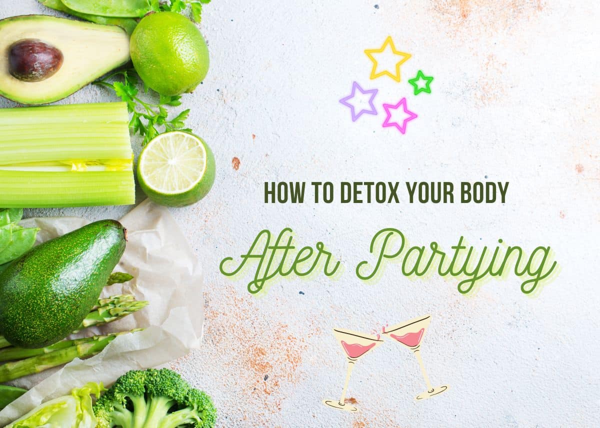How To Detox Your Body After Partying