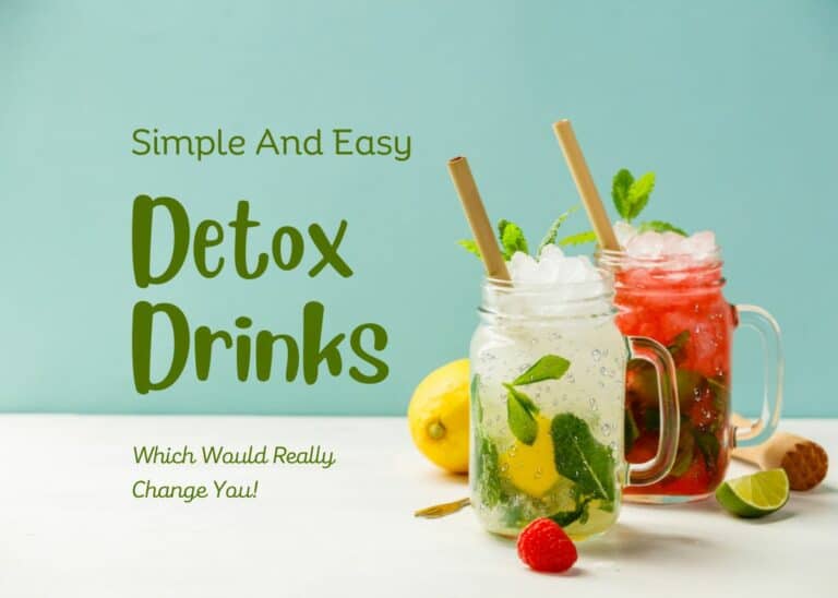 Simple And Easy Detox Drinks Which Would Really Change You