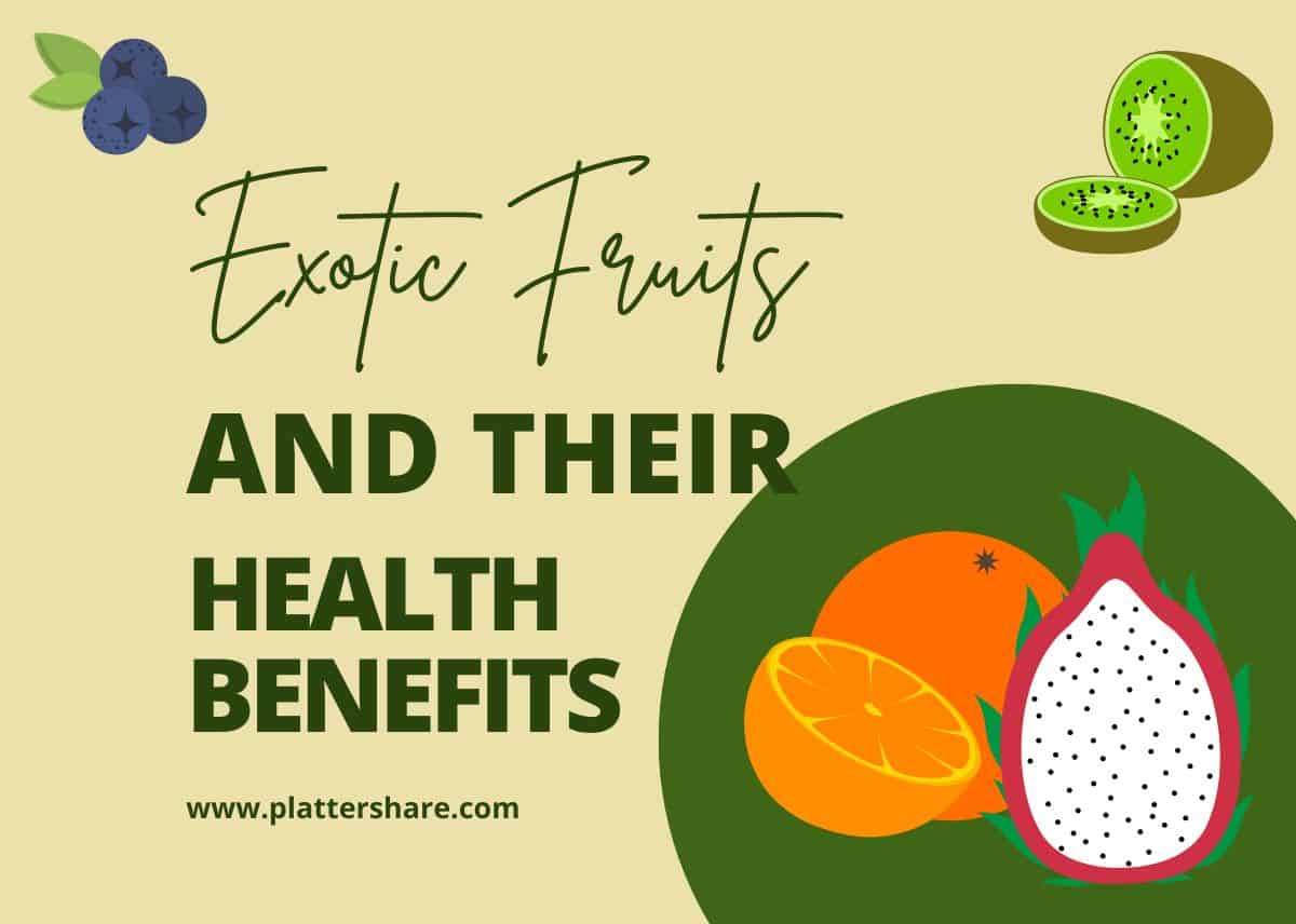 15 Exotic Fruits And Their Health Benefits