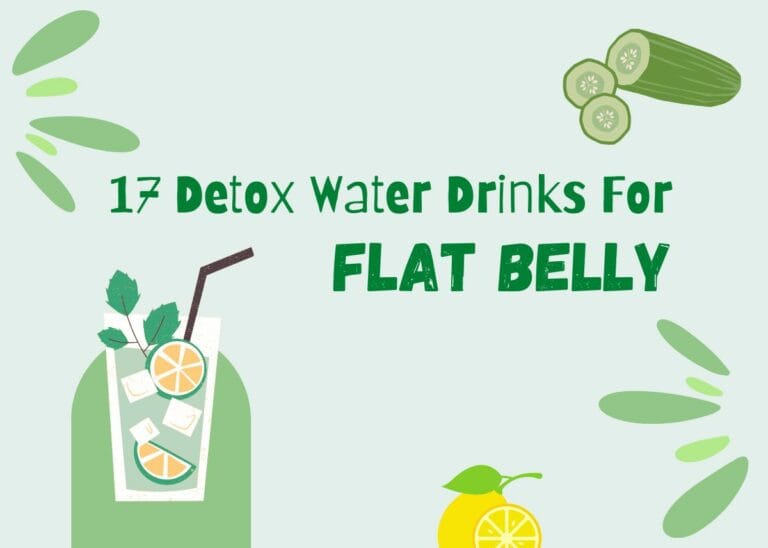 17 Detox Water Drinks For Flat Belly, Weight Loss And Body Cleanse | Healthy Drink Recipes For Weight Loss