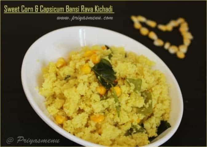 Sweet Corn & Capsicum Bansi Rava Kichadi - Plattershare - Recipes, food stories and food lovers