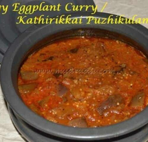 Tangy Brinjal Curry / Kathirikkai Pulikulambu - Plattershare - Recipes, Food Stories And Food Enthusiasts