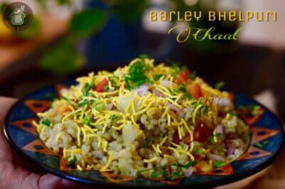 Barley Bhelpuri Chaat - Plattershare - Recipes, food stories and food lovers