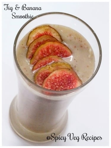 Fresh Fig &Amp; Banana Smoothie - Plattershare - Recipes, Food Stories And Food Enthusiasts