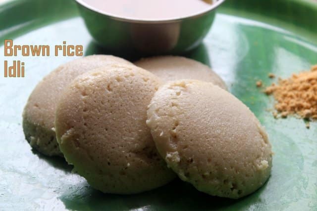 Brown Rice Idli - Plattershare - Recipes, food stories and food lovers