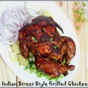 Indian Street Style Grilled Chicken - Plattershare - Recipes, food stories and food lovers