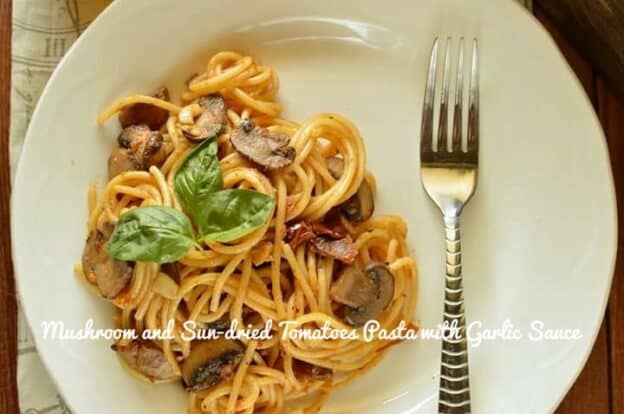 Mushroom And Sun-Dried Tomatoes Pasta With Garlic Sauce - Plattershare - Recipes, Food Stories And Food Enthusiasts