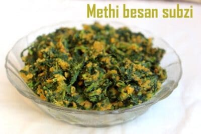 Methi Besan Subzi - Plattershare - Recipes, food stories and food lovers