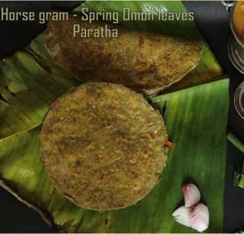 Horse Gram - Spring Onion Leaves Paratha - Plattershare - Recipes, food stories and food enthusiasts