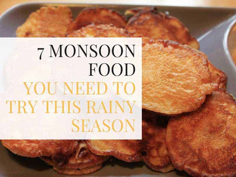 7 Monsoon Food You Need To Try This Rainy Season - Plattershare - Recipes, Food Stories And Food Enthusiasts