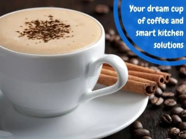 Your Dream Cup Of Coffee And Smart Kitchen Solutions - Plattershare - Recipes, Food Stories And Food Enthusiasts