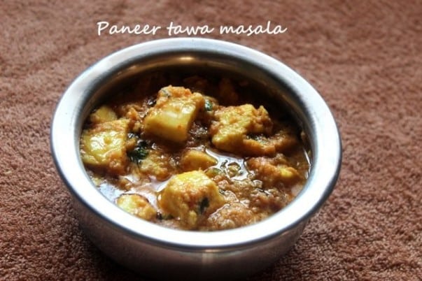 Paneer Tawa Masala - Plattershare - Recipes, food stories and food lovers