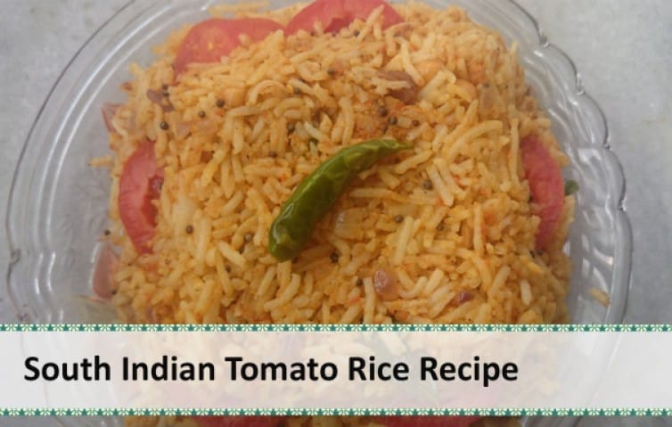 South Indian Tomato Rice - Plattershare - Recipes, food stories and food lovers