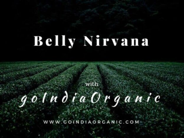 Belly Nirvana With Goindiaorganic - Go India Go Organic - Plattershare - Recipes, Food Stories And Food Enthusiasts