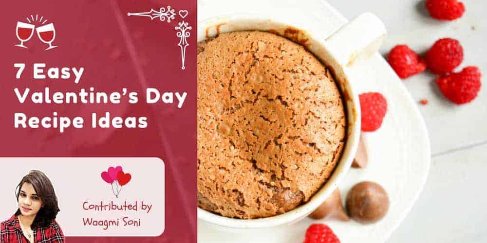 7 Easy Valentines Day Recipe Ideas Which Will Make You Fall In Love Again!! - Plattershare - Recipes, Food Stories And Food Enthusiasts