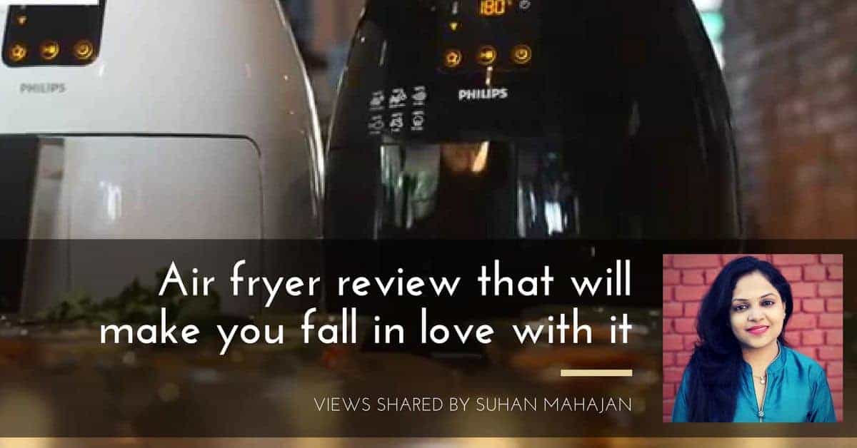 This Genuine Air Fryer Review Will Make You Buy It And Fall In Love With It! - Plattershare - Recipes, food stories and food lovers