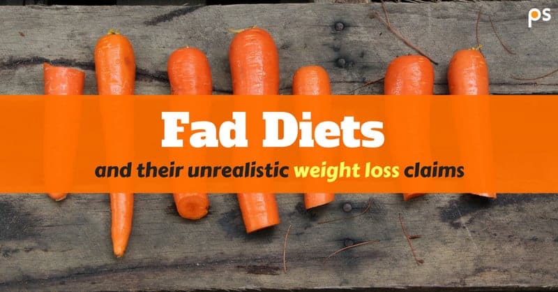 Fad Diets Facts, Fiction And Their Unrealistic Weight-loss Claims