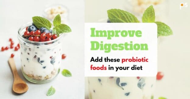 Improve Digestion - Add These Probiotic Foods In Your Daily Diet And Keep Your Gut Happy - Plattershare - Recipes, Food Stories And Food Enthusiasts