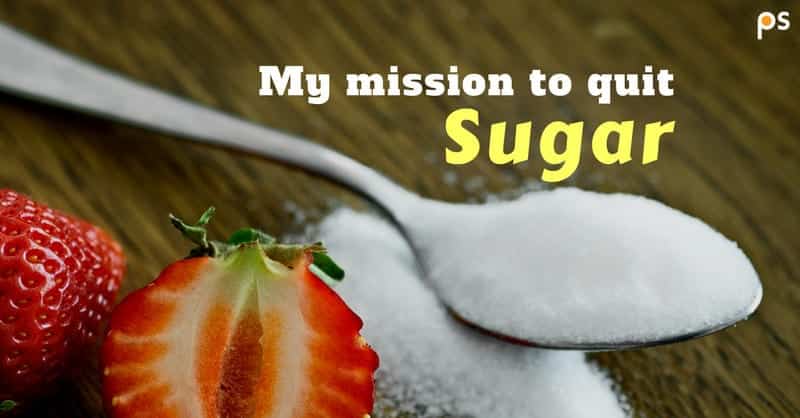 My Mission To Quit Sugar - Plattershare - Recipes, Food Stories And Food Enthusiasts
