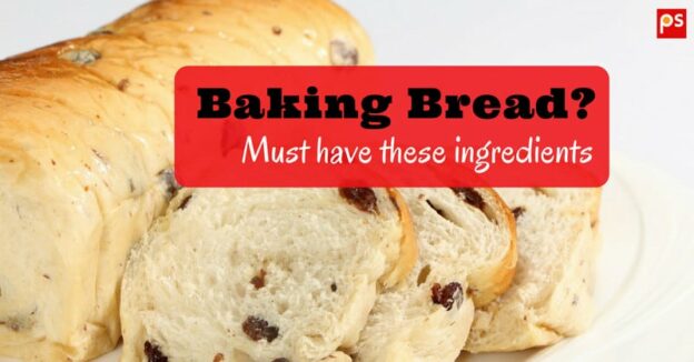 Baking Bread - 12 Must Have Ingredients In Your Kitchen - Plattershare - Recipes, Food Stories And Food Enthusiasts