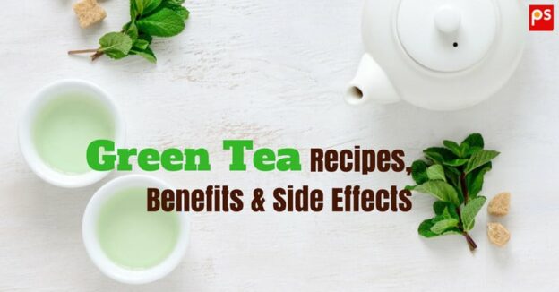 Green Tea Recipes, Benefits And Side Effect - Plattershare - Recipes, Food Stories And Food Enthusiasts