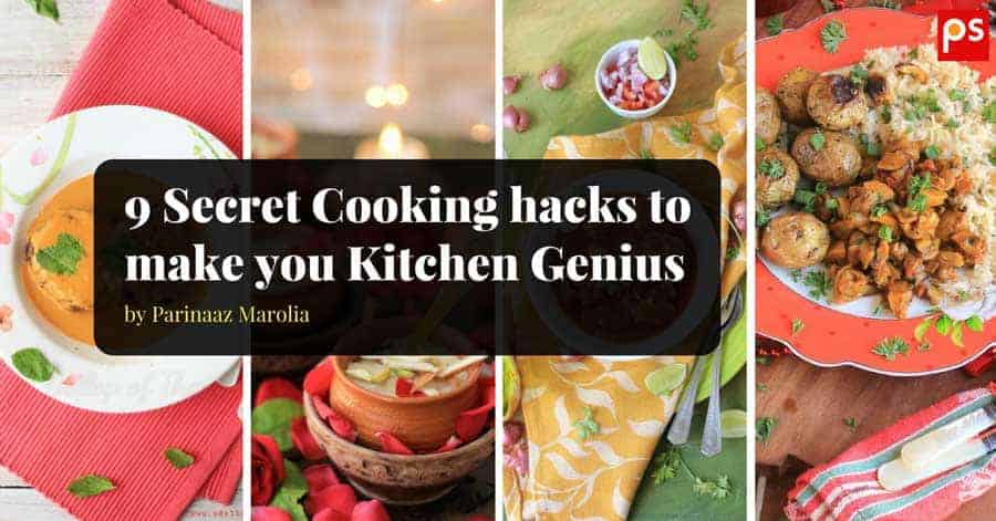 9 Secret Cooking Hacks To Make You The Kitchen Genius - Plattershare - Recipes, Food Stories And Food Enthusiasts