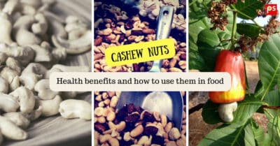 Cashew Nuts | Benefits Of Cashew Nuts | How To Use Cashew Nuts In Food? - Plattershare - Recipes, food stories and food lovers