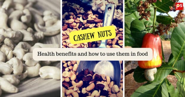 Cashew Nuts | Benefits Of Cashew Nuts | How To Use Cashew Nuts In Food? - Plattershare - Recipes, Food Stories And Food Enthusiasts