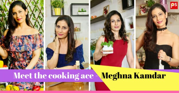 From Banker To Blasting Cooker To Ace Chef - Meet Meghna Kamdar - Plattershare - Recipes, Food Stories And Food Enthusiasts