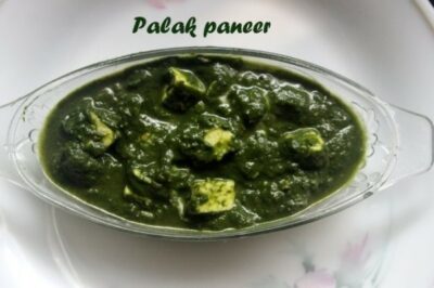 Palak Paneer (Popular Vegetarian Dish) - Plattershare - Recipes, food stories and food lovers