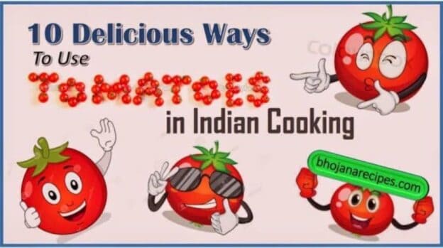 10 Delicious Ways To Use Tomatoes In Indian Cooking - Plattershare - Recipes, Food Stories And Food Enthusiasts