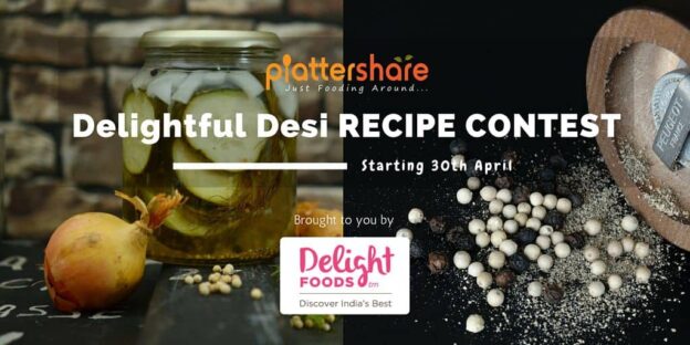 Delightful Desi Recipe Contest - Plattershare - Recipes, Food Stories And Food Enthusiasts