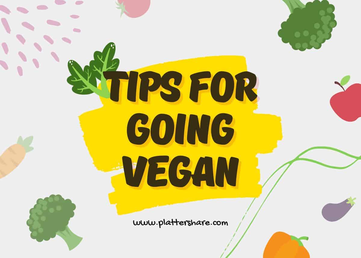 5 Tips For Going Vegan