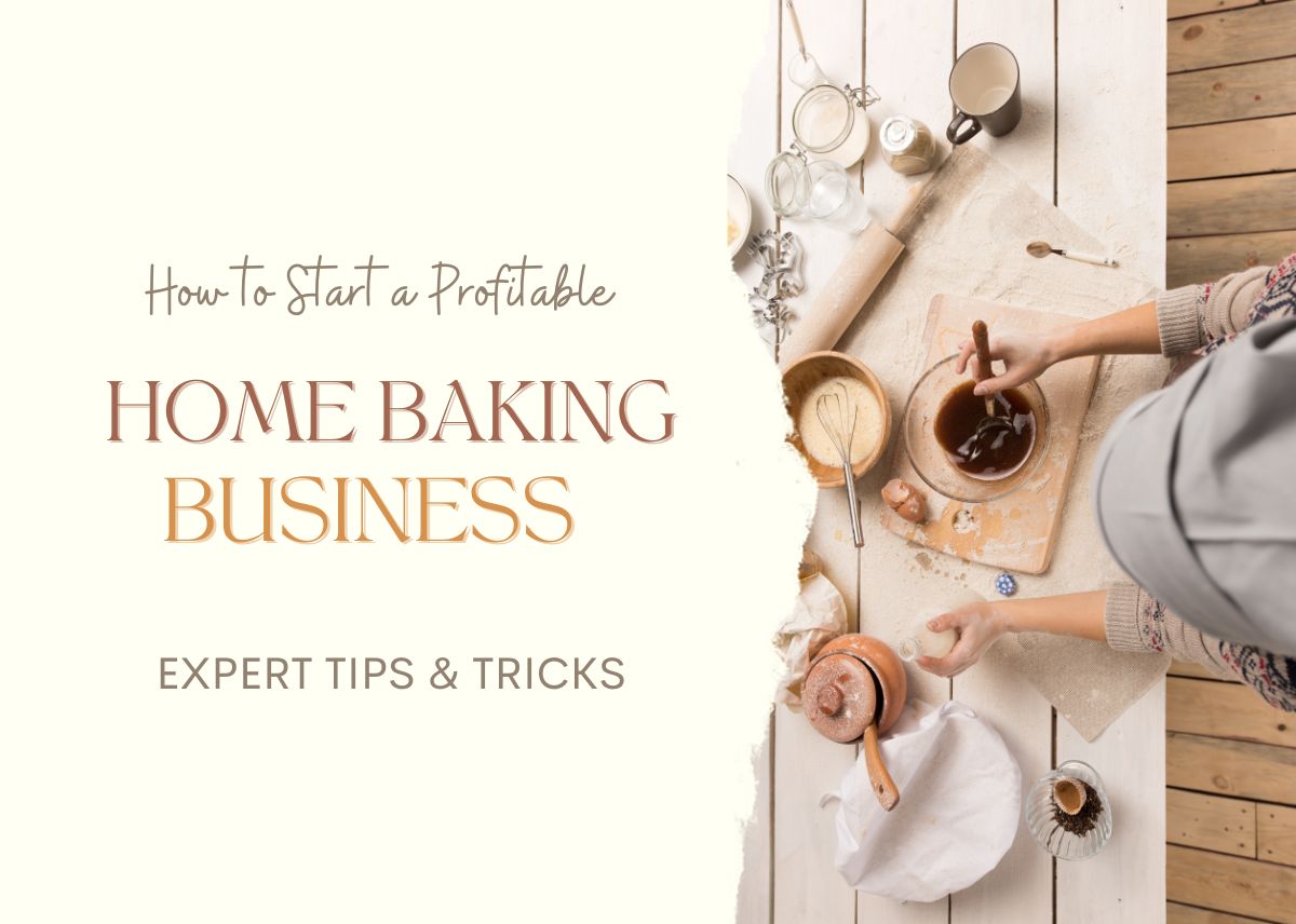 Start a Profitable Home Baking Business: Expert Tips & Tricks