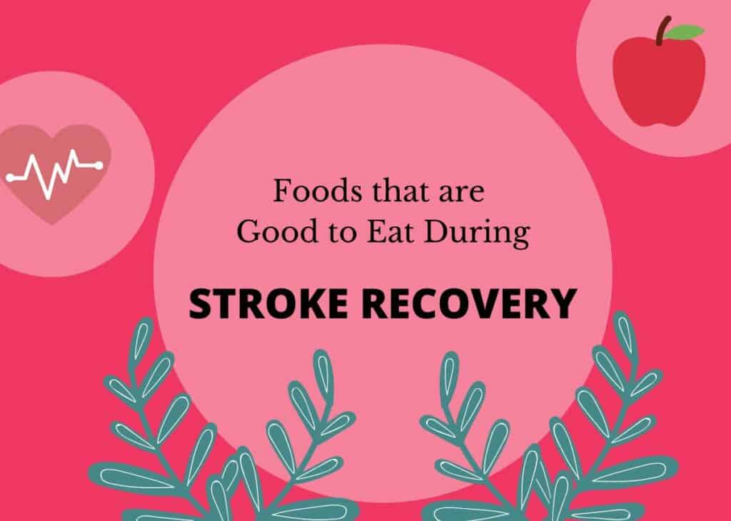 5 Foods that are Good to Eat During Stroke Recovery