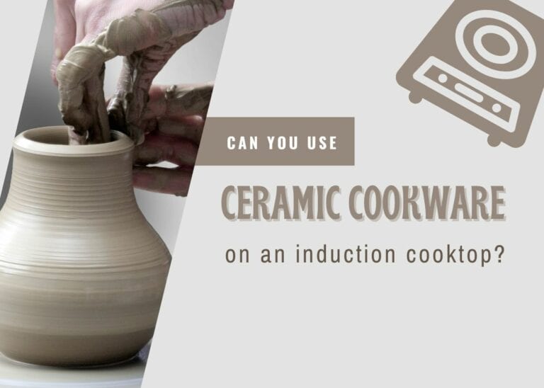 Can you use ceramic cookware on an induction cooktop?