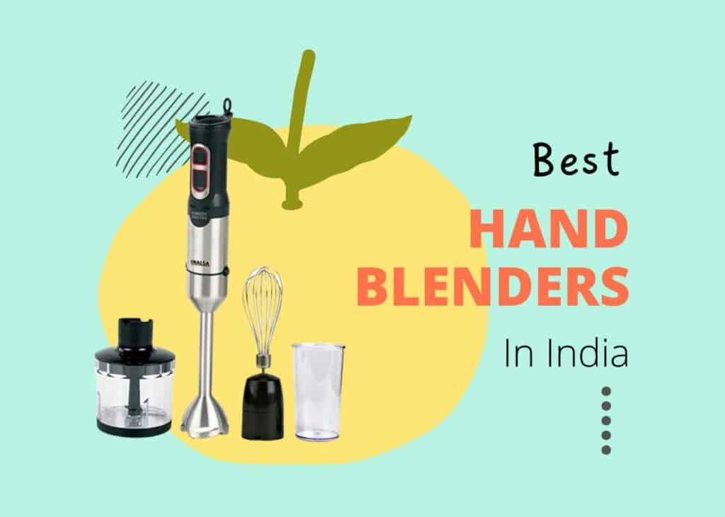5 Best Hand Blenders in India