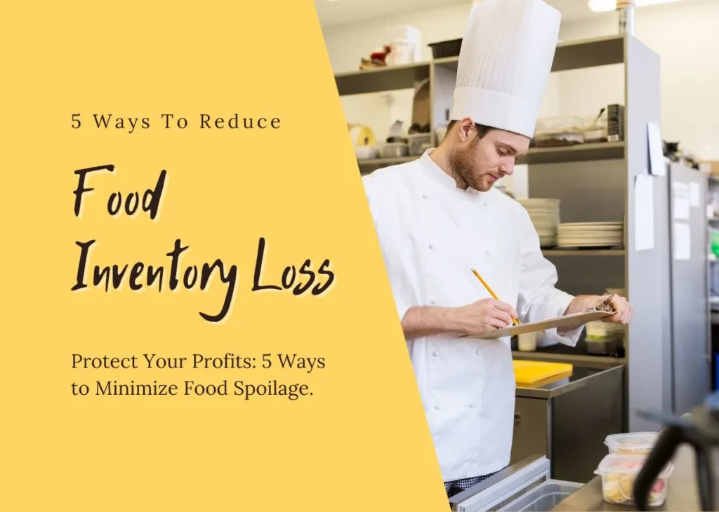 5 Ways To Reduce Food Inventory Loss