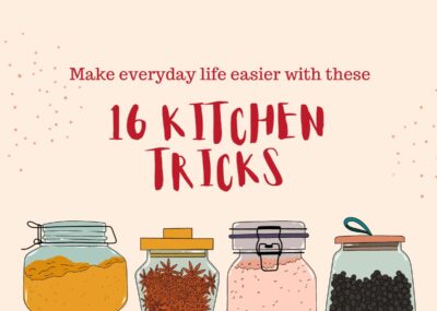 16 kitchen tricks to make everyday life easier