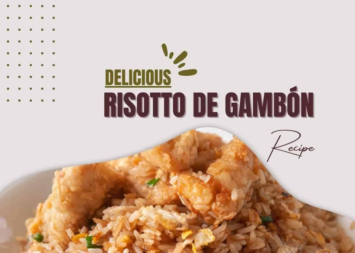 Delicious Risotto de Gambón Recipe