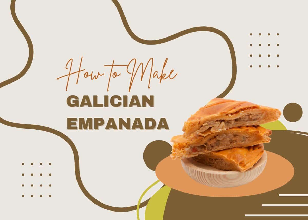 How to Make Galician Empanada