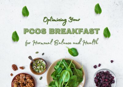 Optimizing Your PCOS Breakfast for Hormonal Balance and Health