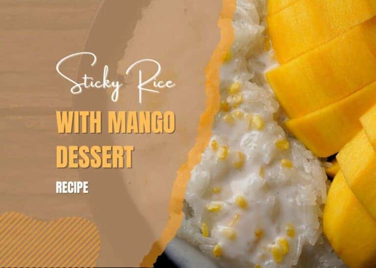 Sticky Rice With Mango Dessert Recipe