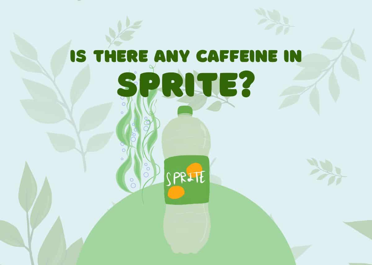 Is There Any Caffeine in Sprite