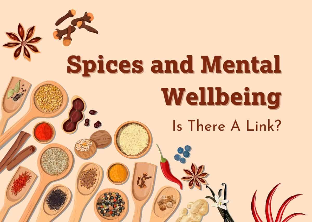 Spices and Mental Wellbeing