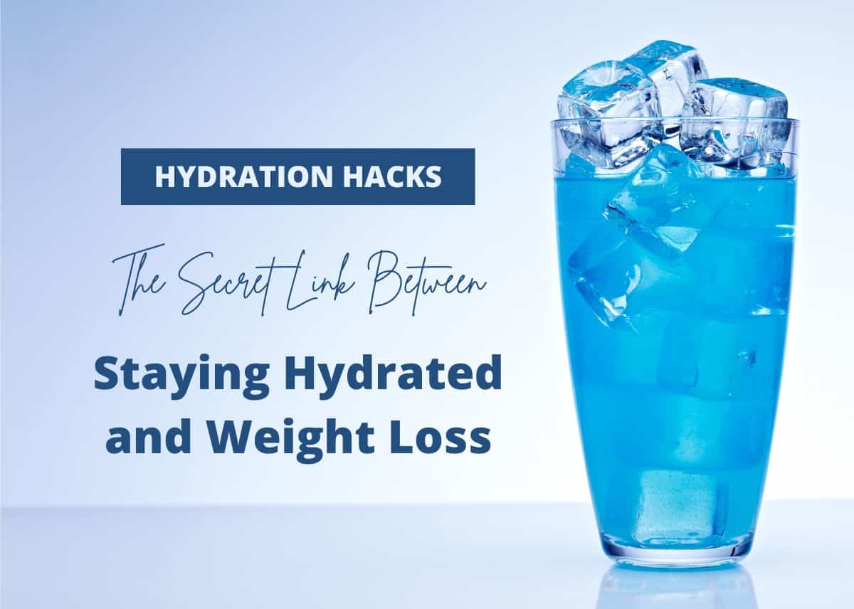 The Secret Link Between Staying Hydrated and Weight Loss Success