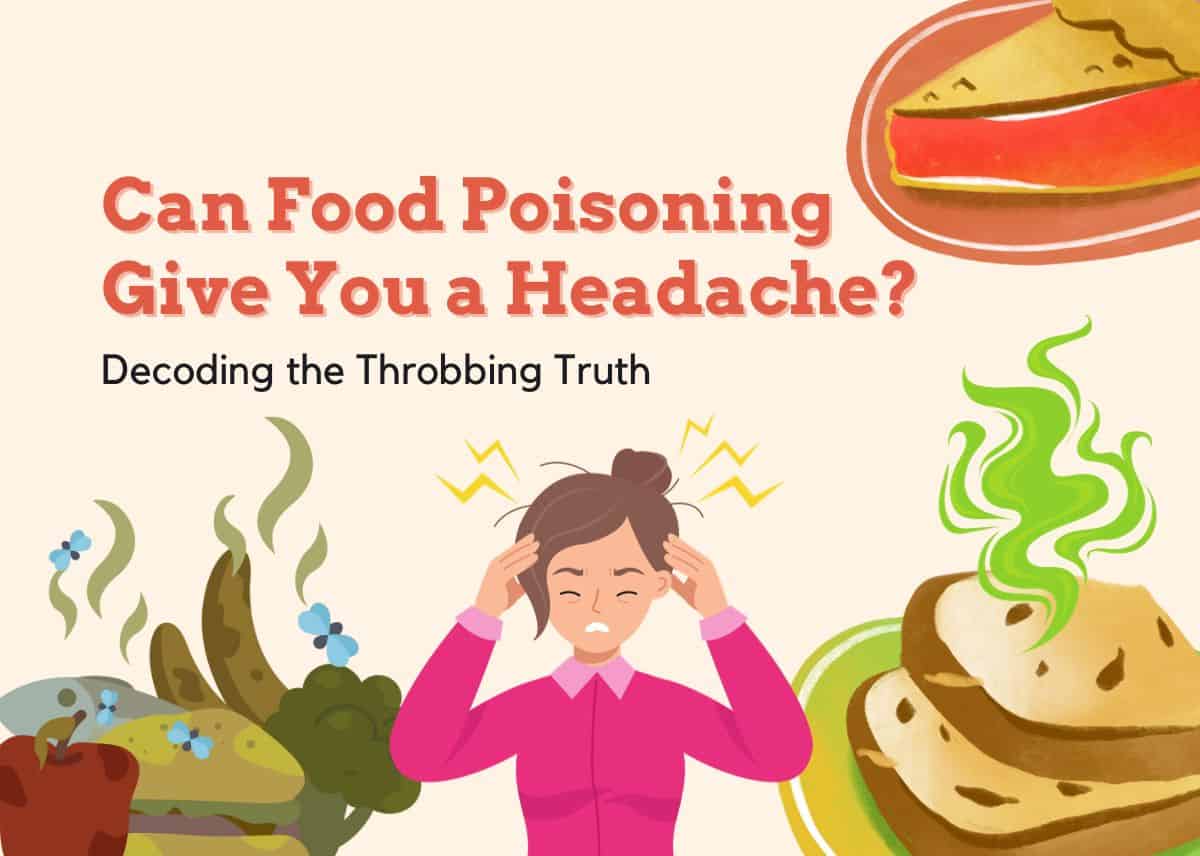 Can Food Poisoning Give You a Headache