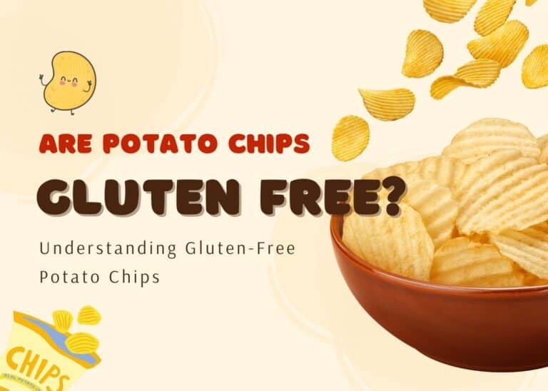 Are Potato Chips Gluten Free