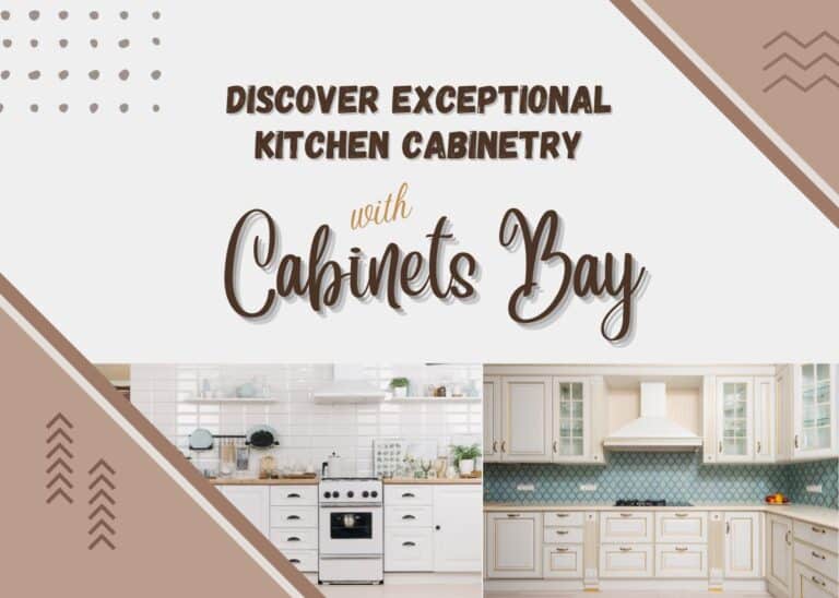 Discover Exceptional Kitchen Cabinetry with Cabinets Bay