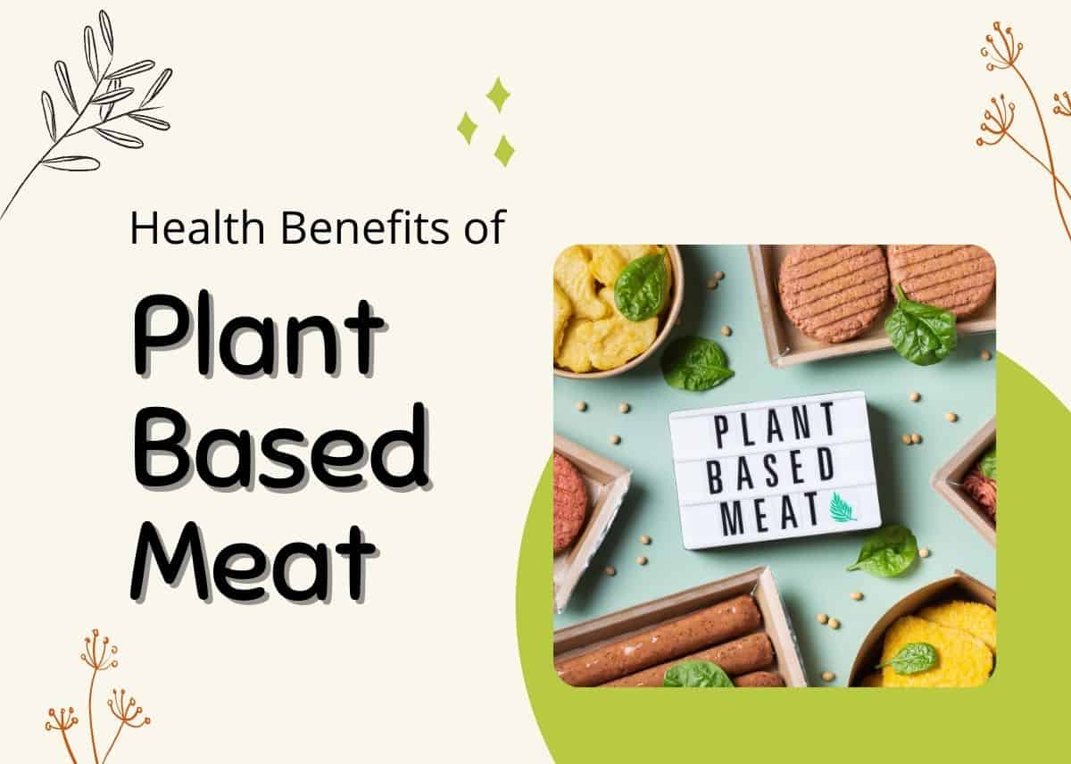 Health Benefits of Plant-Based Meat